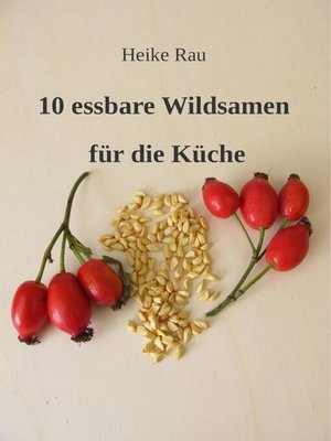 cover image of 10 essbare Wildsamen für die Küche